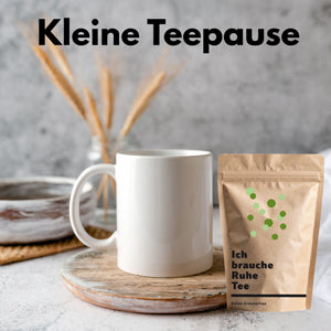 Ich brauch Ruhe Tee - Entspannungstee
